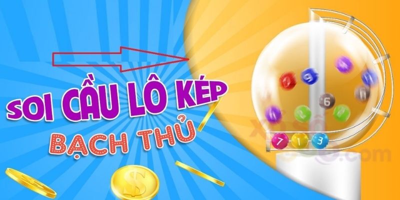 Soi cầu 7777 dựa theo bạch thủ lô 